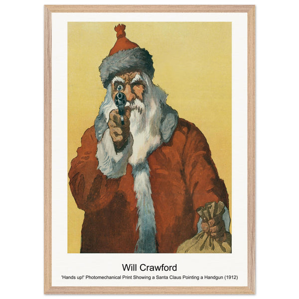 'Hands up! ' Photomechanical Print Showing a Santa Claus Pointing a Handgun (1912) by Will Crawford. Archival Print on Museum Quality Matte Paper. Premium Wood Framed Wall Art. Optimised Aspect Ratio.