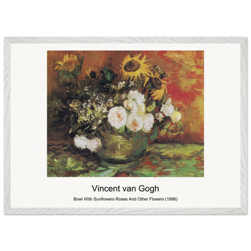 Bowl With Sunflowers Roses And Other Flowers (1886) by Vincent van Gogh. Archival Print on Museum Quality Matte Paper. Premium Wood Framed Wall Art. Original Aspect Ratio