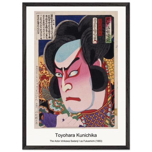 The Actor Ichikawa Sadanji I as Fukashichi (1883) by Toyohara Kunichika. Archival Print on Museum Quality Matte Paper. Premium Wood Framed Wall Art. Optimised Aspect Ratio.