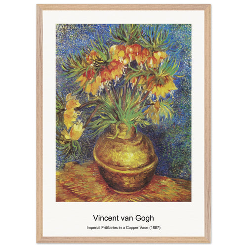 Imperial Fritillaries in a Copper Vase (1887) by Vincent van Gogh. Archival Print on Museum Quality Matte Paper. Premium Wood Framed Wall Art. Original Aspect Ratio