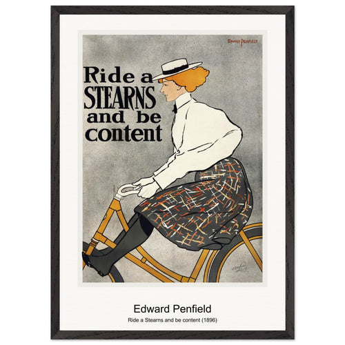 Ride a Stearns and be content (1896) by Edward Penfield. Archival Print on Museum Quality Matte Paper. Premium Wood Framed Wall Art. Original Aspect Ratio