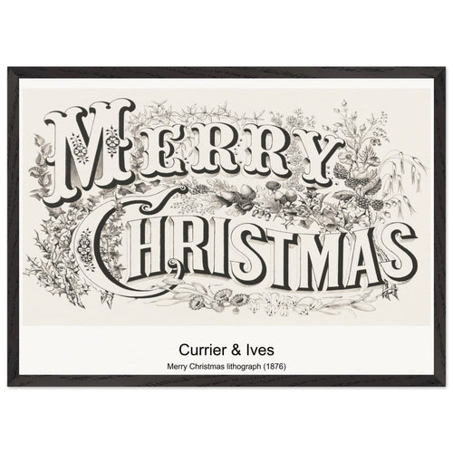 Merry Christmas lithograph (1876) by Currier & Ives. Archival Print on Museum Quality Matte Paper. Premium Wood Framed Wall Art. Optimised Aspect Ratio.