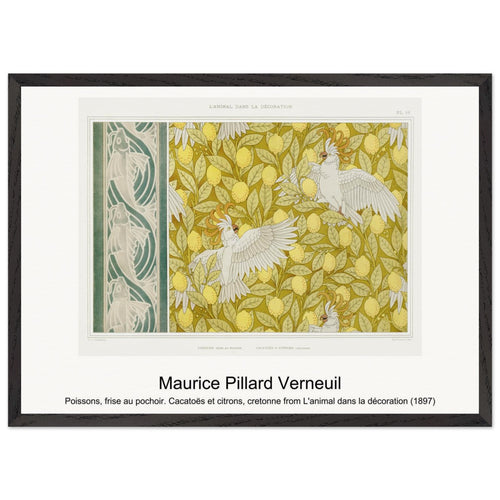 Poissons, frise au pochoir. Cacatoës et citrons, cretonne from L'animal dans la décoration (1897) by Maurice Pillard Verneuil. Archival Print on Museum Quality Matte Paper. Premium Wood Framed Wall Art. Original Aspect Ratio