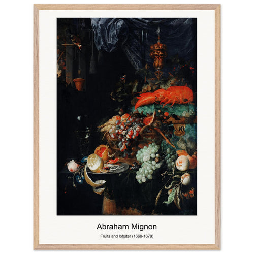 Fruits and lobster (1660-1679) by Abraham Mignon. Archival Print on Museum Quality Matte Paper. Premium Wood Framed Wall Art. Optimised Aspect Ratio.