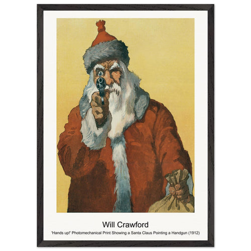 'Hands up! ' Photomechanical Print Showing a Santa Claus Pointing a Handgun (1912) by Will Crawford. Archival Print on Museum Quality Matte Paper. Premium Wood Framed Wall Art. Optimised Aspect Ratio.