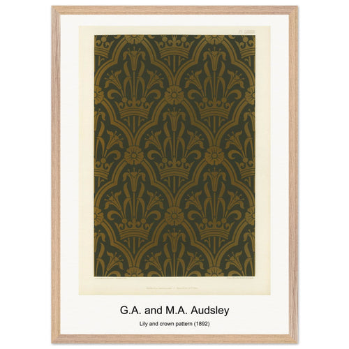 Lily and crown pattern (1892) by G. A. and M. A. Audsley. Archival Print on Museum Quality Matte Paper. Premium Wood Framed Wall Art. Original Aspect Ratio