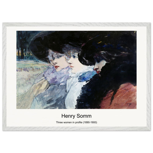 Three women in profile (1890-1900) by Henry Somm. Archival Print on Museum Quality Matte Paper. Premium Wood Framed Wall Art. Original Aspect Ratio