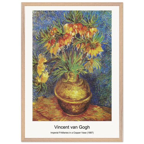 Imperial Fritillaries in a Copper Vase (1887) by Vincent van Gogh. Archival Print on Museum Quality Matte Paper. Premium Wood Framed Wall Art. Optimised Aspect Ratio.