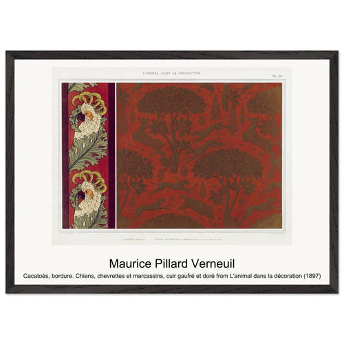 Cacatoès, bordure. Chiens, chevrettes et marcassins, cuir gaufré et doré from L'animal dans la décoration (1897) by Maurice Pillard Verneuil. Archival Print on Museum Quality Matte Paper. Premium Wood Framed Wall Art. Original Aspect Ratio