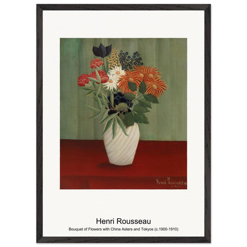 Bouquet of Flowers with China Asters and Tokyos (c. 1900-1910) by Henri Rousseau. Archival Print on Museum Quality Matte Paper. Premium Wood Framed Wall Art. Original Aspect Ratio