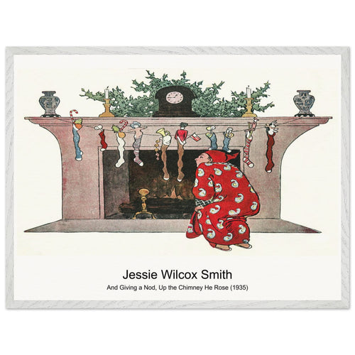 And Giving a Nod, Up the Chimney He Rose (1935) by Jessie Wilcox Smith. Archival Print on Museum Quality Matte Paper. Premium Wood Framed Wall Art. Optimised Aspect Ratio.
