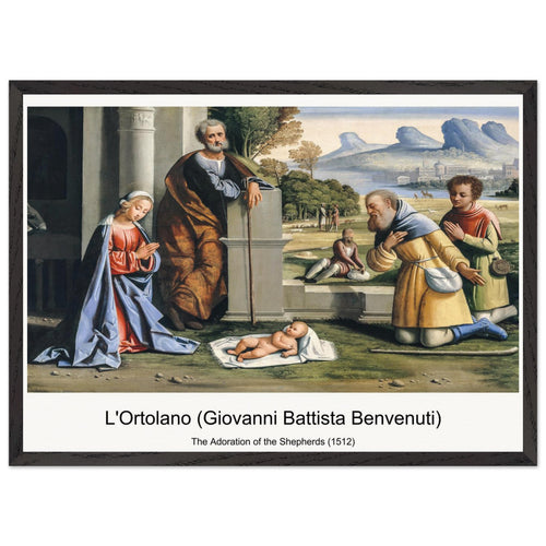 The Adoration of the Shepherds (1512) by L'Ortolano (Giovanni Battista Benvenuti). Archival Print on Museum Quality Matte Paper. Premium Wood Framed Wall Art. Optimised Aspect Ratio.