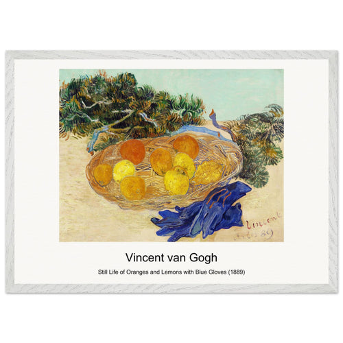 Still Life of Oranges and Lemons with Blue Gloves (1889) by Vincent van Gogh. Archival Print on Museum Quality Matte Paper. Premium Wood Framed Wall Art. Original Aspect Ratio
