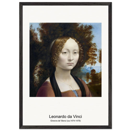 Ginevra de' Benci (ca. 1474-1478) by Leonardo da Vinci. Archival Print on Museum Quality Matte Paper. Premium Wood Framed Wall Art. Original Aspect Ratio