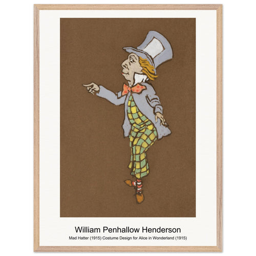 Mad Hatter (1915) Costume Design for Alice in Wonderland (1915) by William Penhallow Henderson. Archival Print on Museum Quality Matte Paper. Premium Wood Framed Wall Art. Original Aspect Ratio